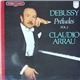 Debussy - Claudio Arrau - Préludes Vol. 2