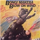 Bongi Makeba - Blow On Wind