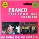 Franco Et Le T.P. O.K. Jazz En Colère - On Entre O.K. On Sort K.O. (Volume 2)