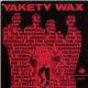 Various - Yakety Wax