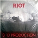 3-D Production - Riot