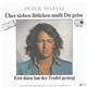 Peter Maffay - Über Sieben Brücken Mußt Du Gehn