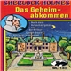 Sir Arthur Conan Doyle - Sherlock Holmes: Das Geheimabkommen