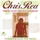 Chris Rea - Since I Don't See You Anymore